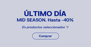 ULTIMO D&Iacute;A MID SEASON 
